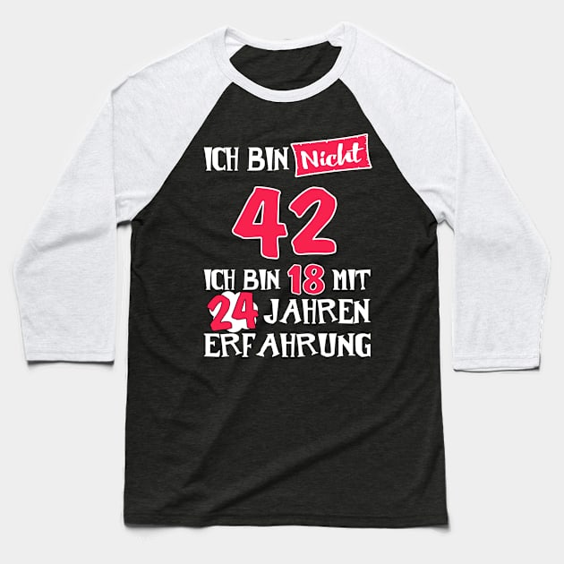 i'm not 42, i am 18 with 24 years experience Baseball T-Shirt by bennani store